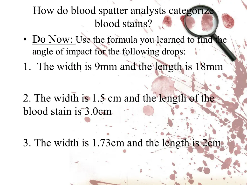 how do blood spatter analysts categorize blood