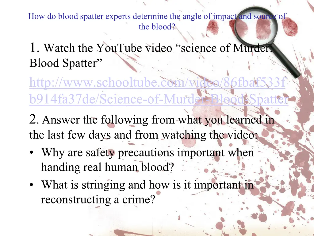 how do blood spatter experts determine the angle