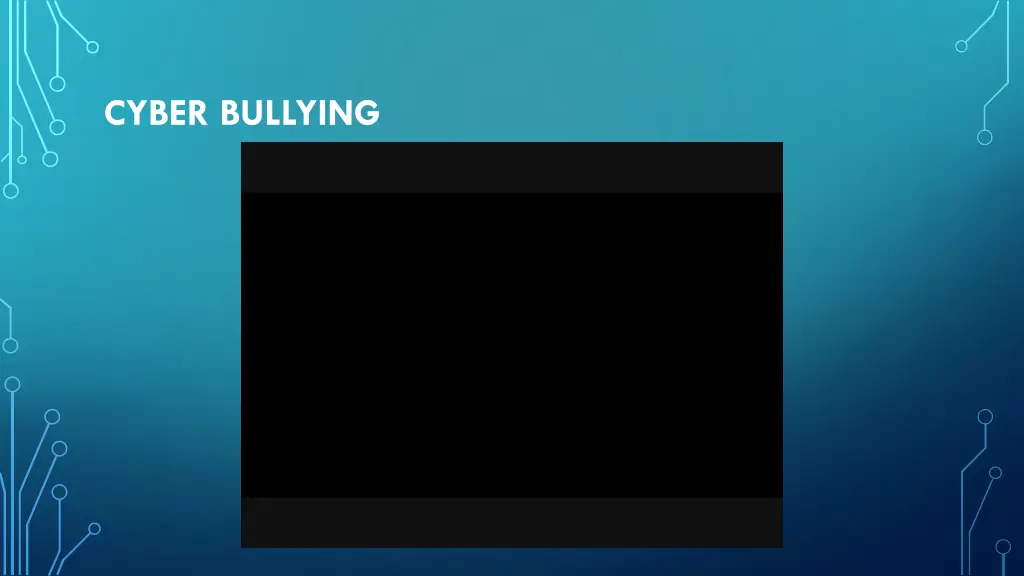 cyber bullying