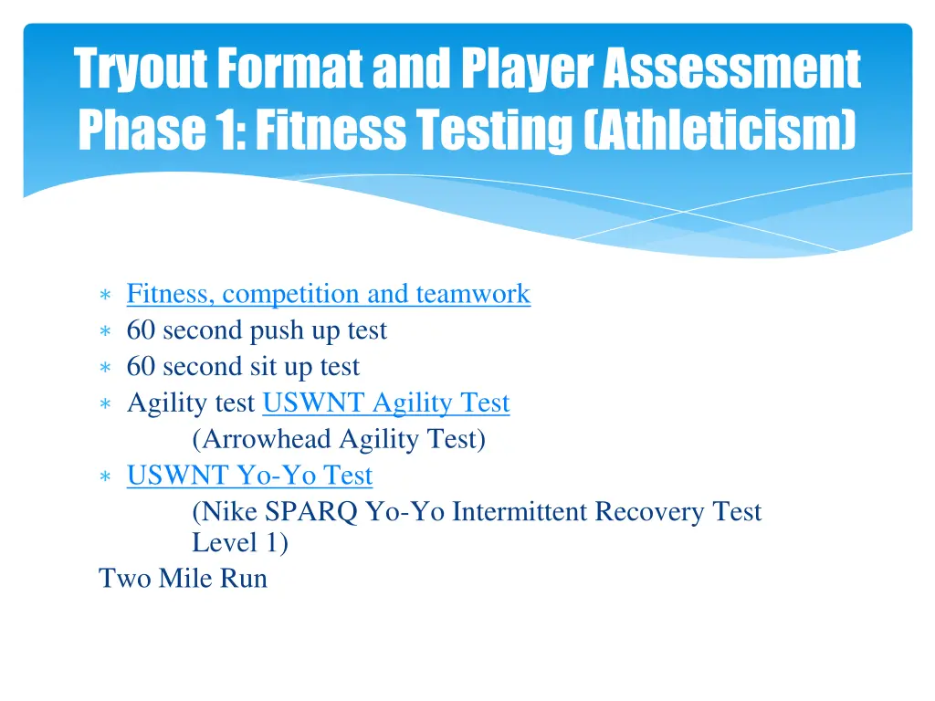 tryout format and player assessment phase