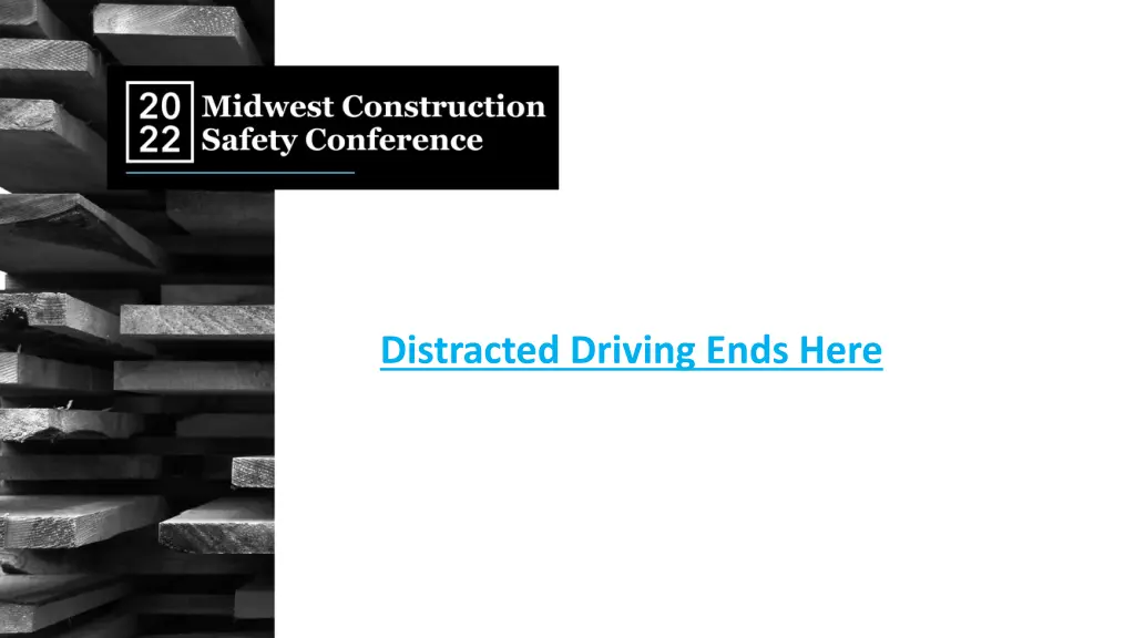 distracted driving ends here