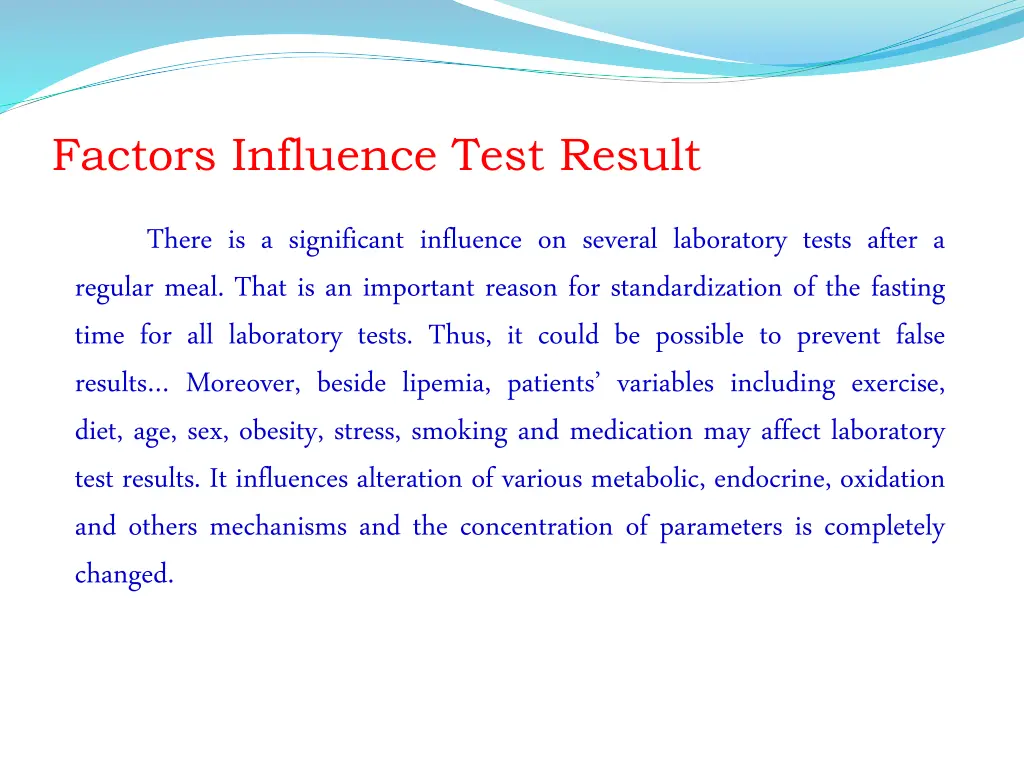 factors influence test result