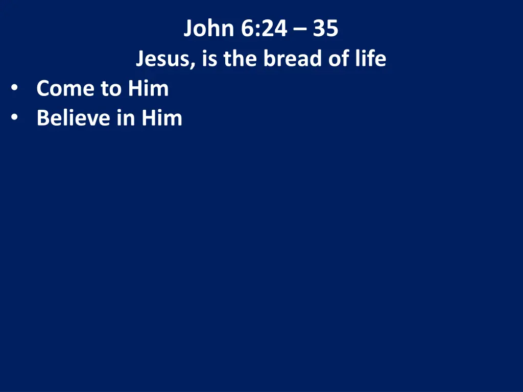 john 6 24 35 jesus is the bread of life 22