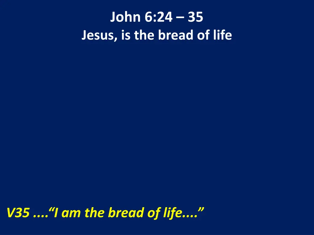 john 6 24 35 jesus is the bread of life