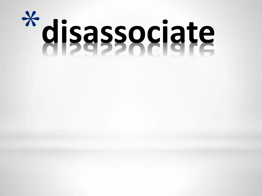 disassociate