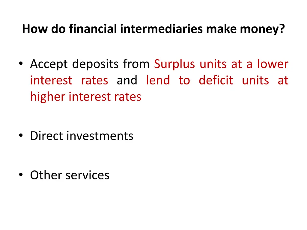 how do financial intermediaries make money