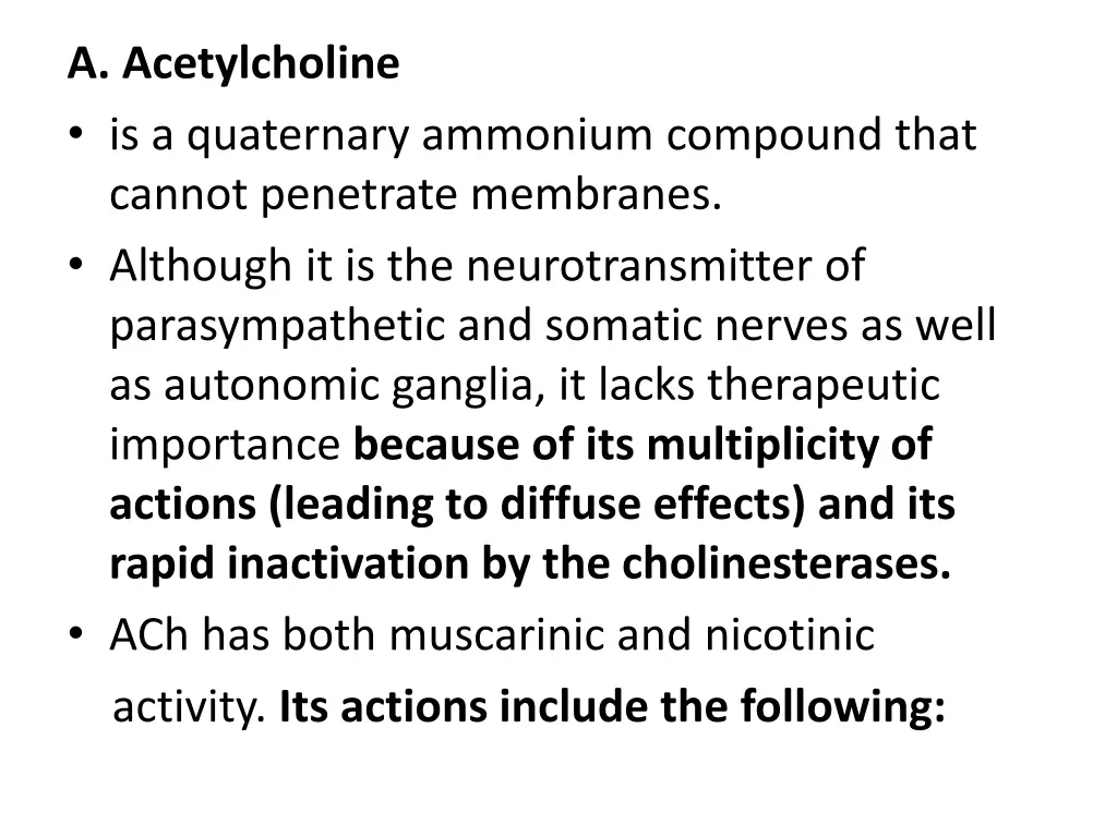 a acetylcholine is a quaternary ammonium compound