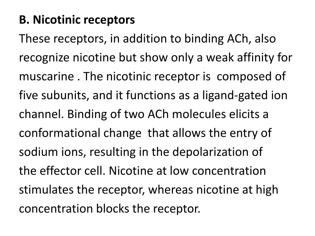 b nicotinic receptors these receptors in addition