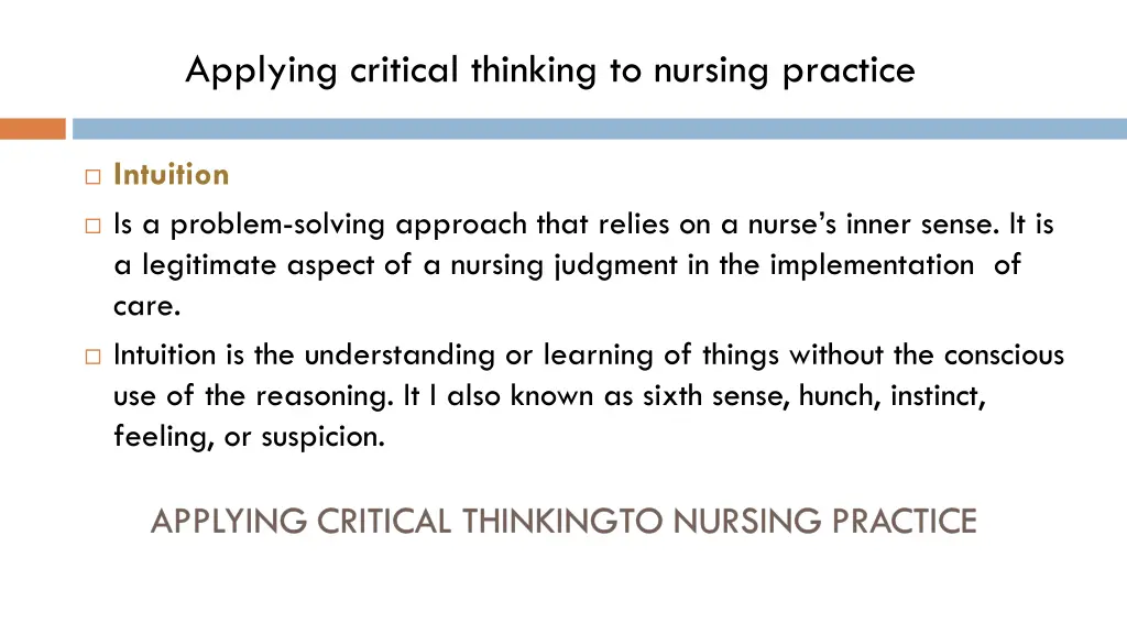 applying critical thinking to nursing practice 3