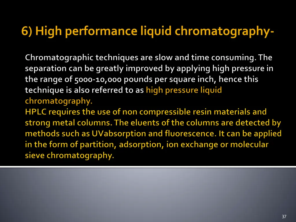 6 high performance liquid chromatography