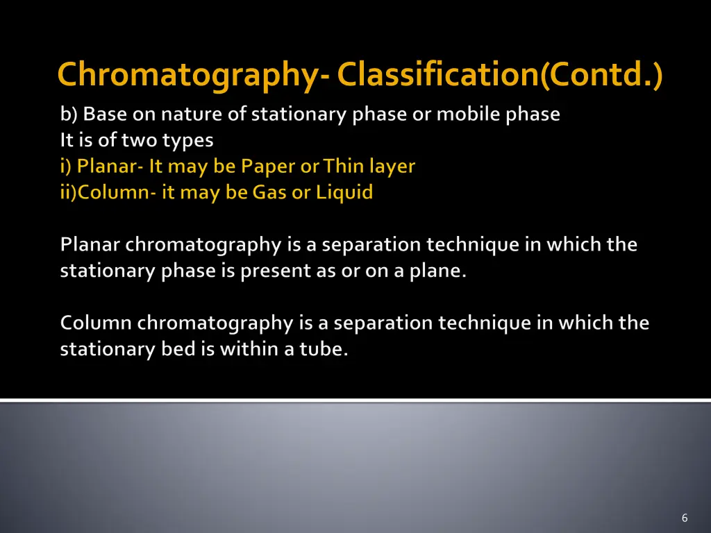 chromatography classification contd