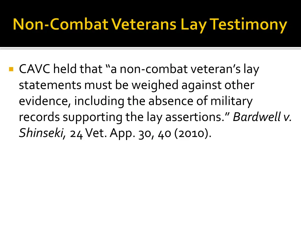 cavc held that a non combat veteran