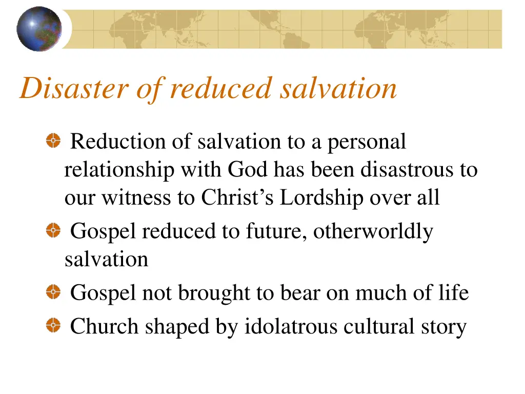 disaster of reduced salvation