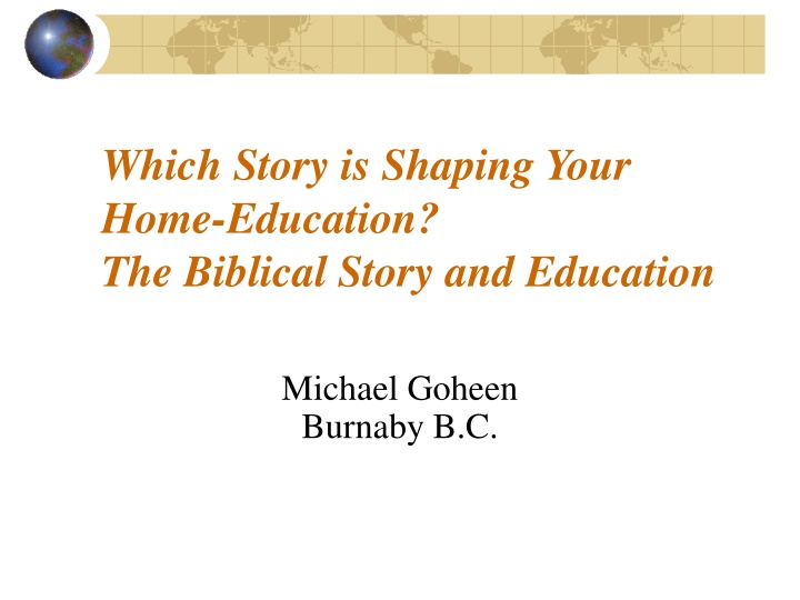 which story is shaping your home education