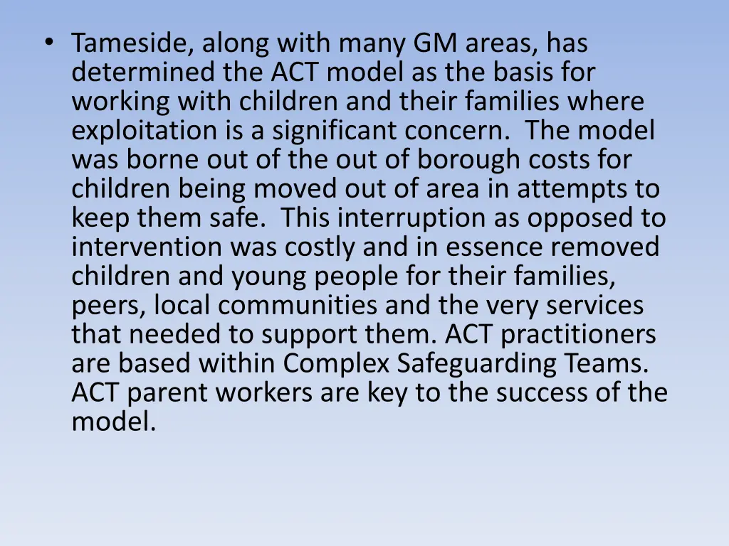 tameside along with many gm areas has determined