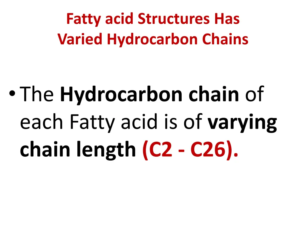 fatty acid structures has varied hydrocarbon