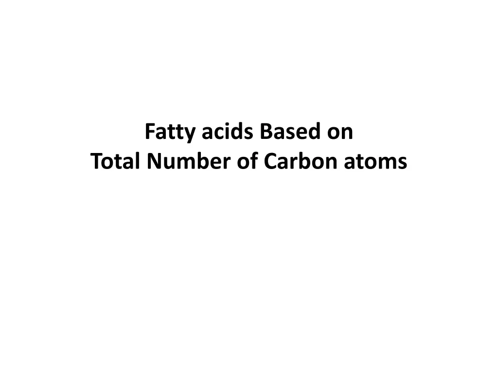 fatty acids based on total number of carbon atoms