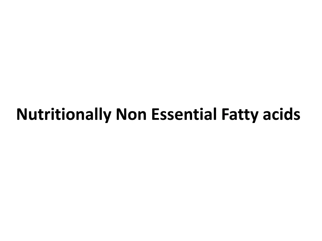 nutritionally non essential fatty acids