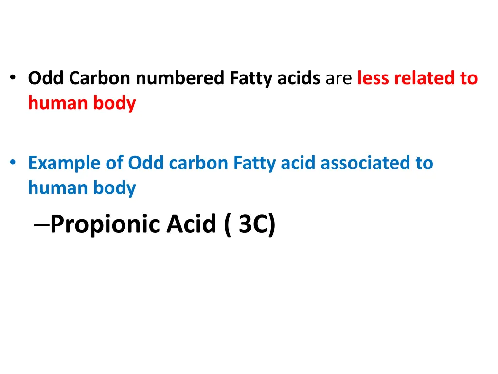 odd carbon numbered fatty acids are less related