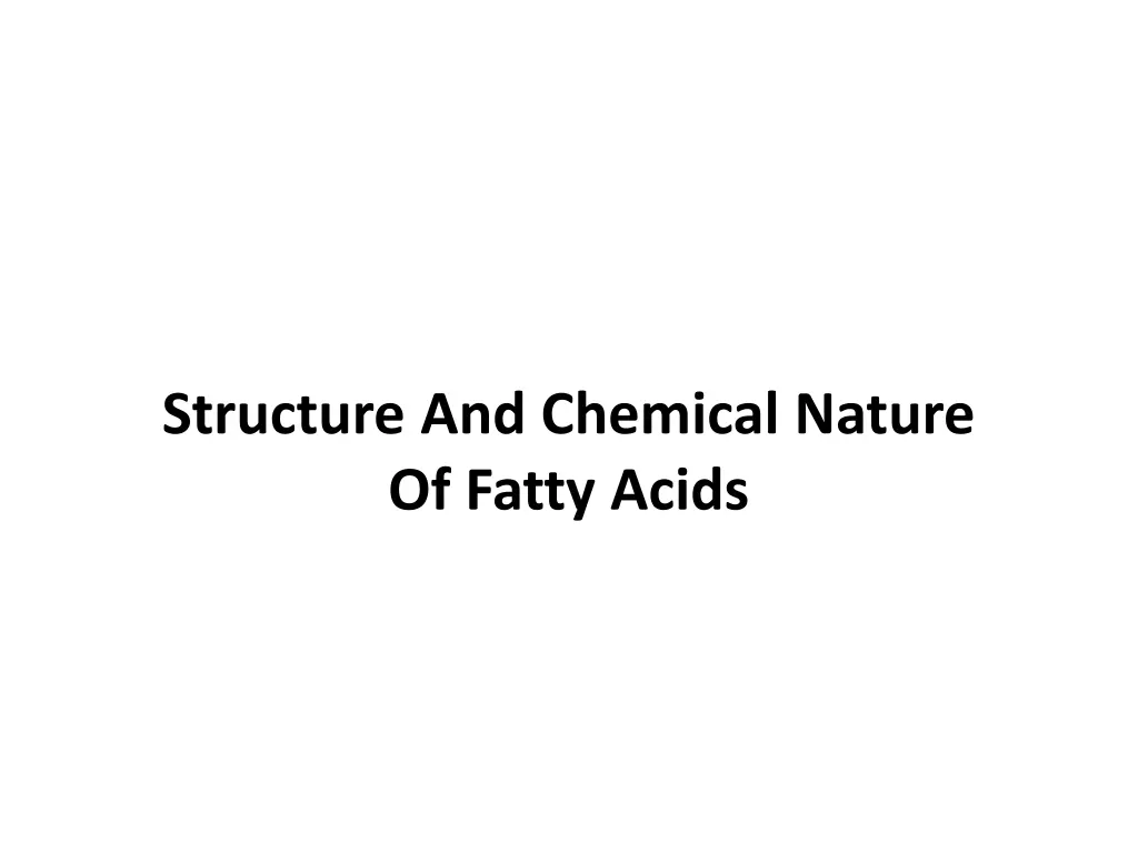 structure and chemical nature of fatty acids