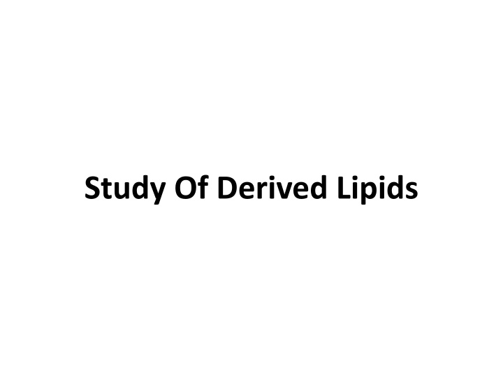 study of derived lipids