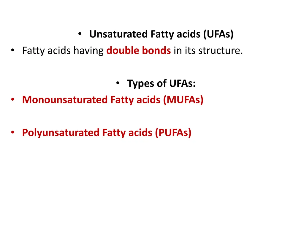 unsaturated fatty acids ufas fatty acids having