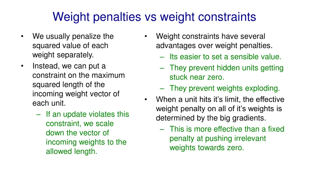 weight penalties vs weight constraints