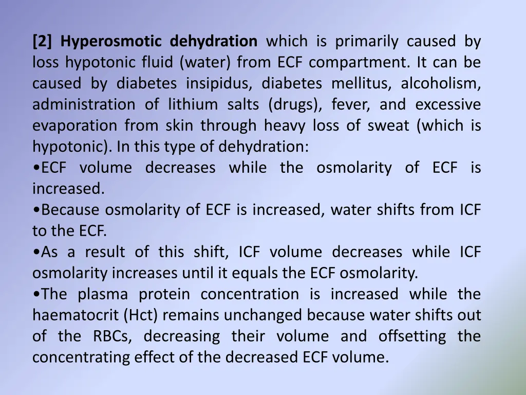 2 hyperosmotic dehydration which is primarily