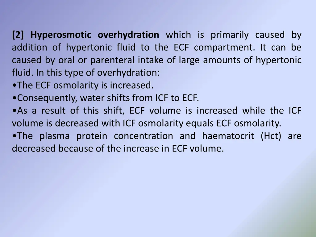 2 hyperosmotic overhydration which is primarily