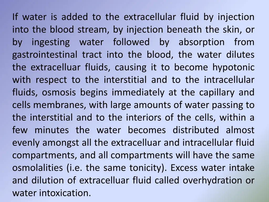 if water is added to the extracellular fluid