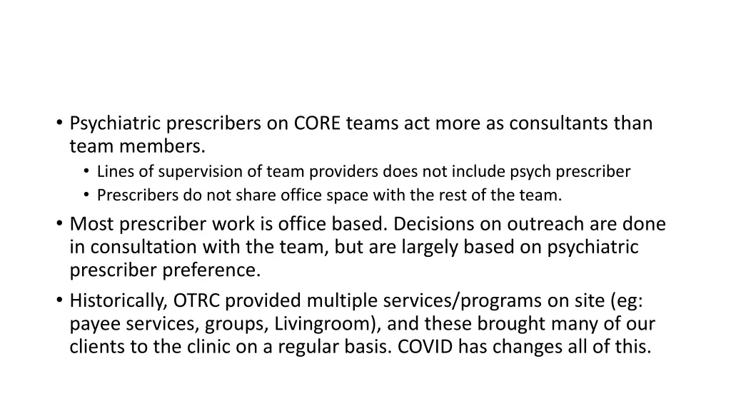 psychiatric prescribers on core teams act more