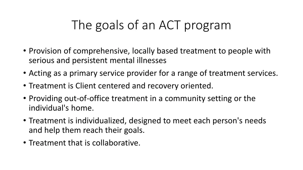 the goals of an act program