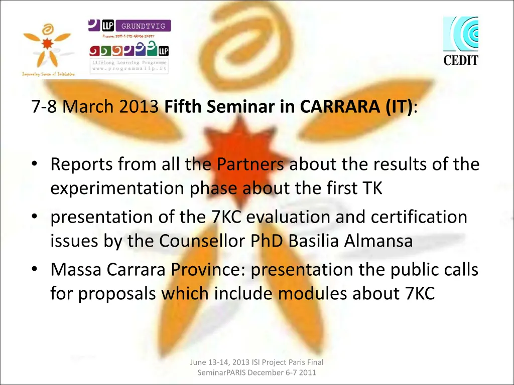 7 8 march 2013 fifth seminar in carrara it