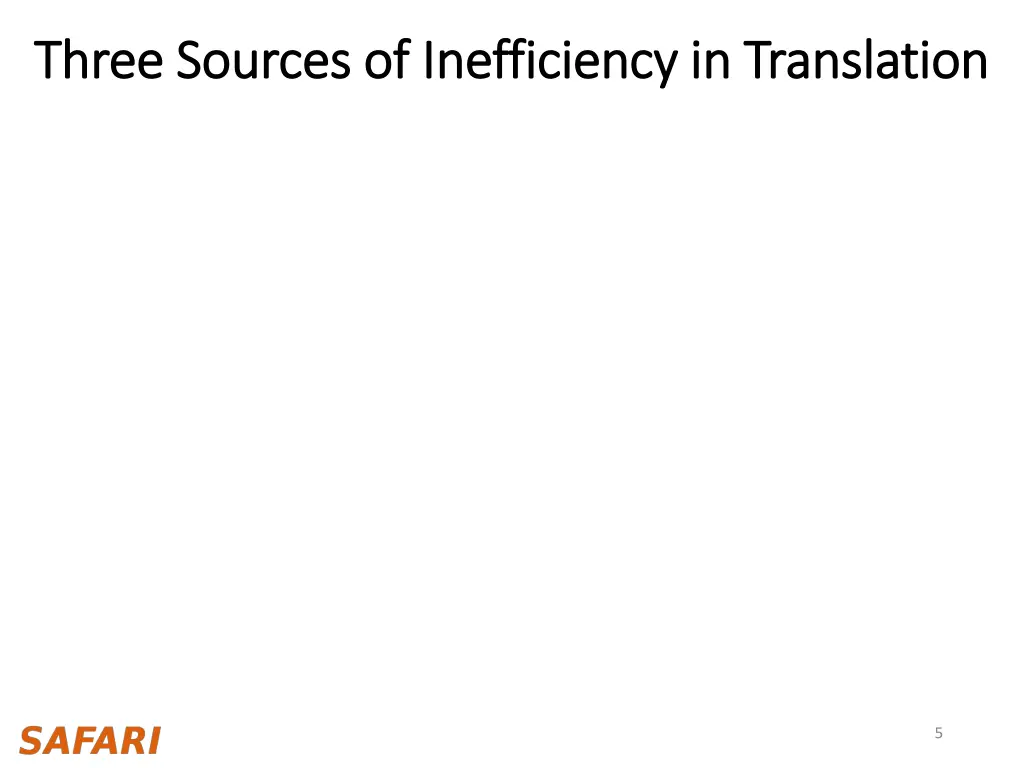 three sources of inefficiency in translation