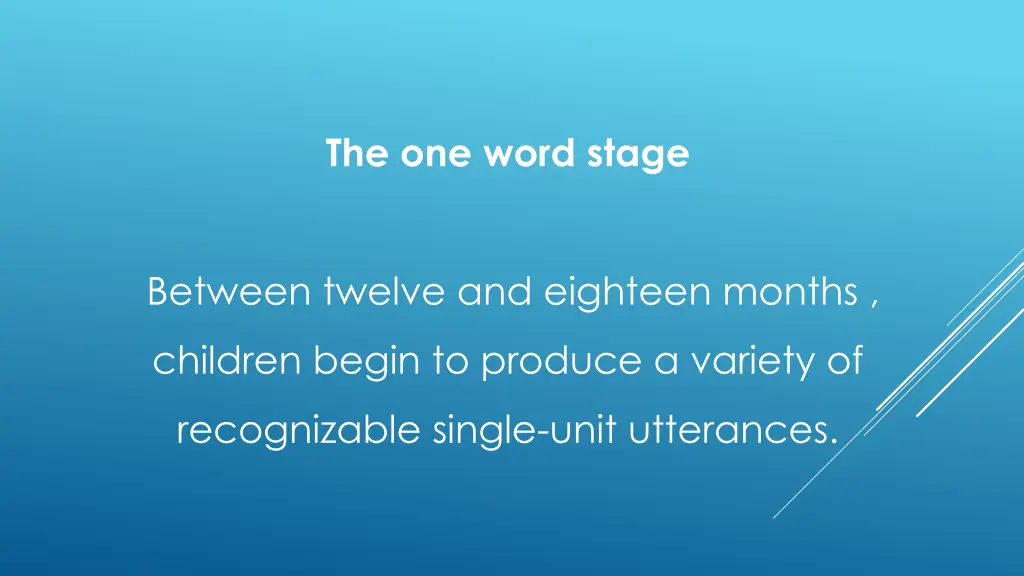 the one word stage