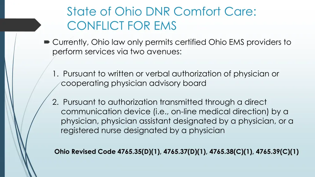 state of ohio dnr comfort care conflict for ems