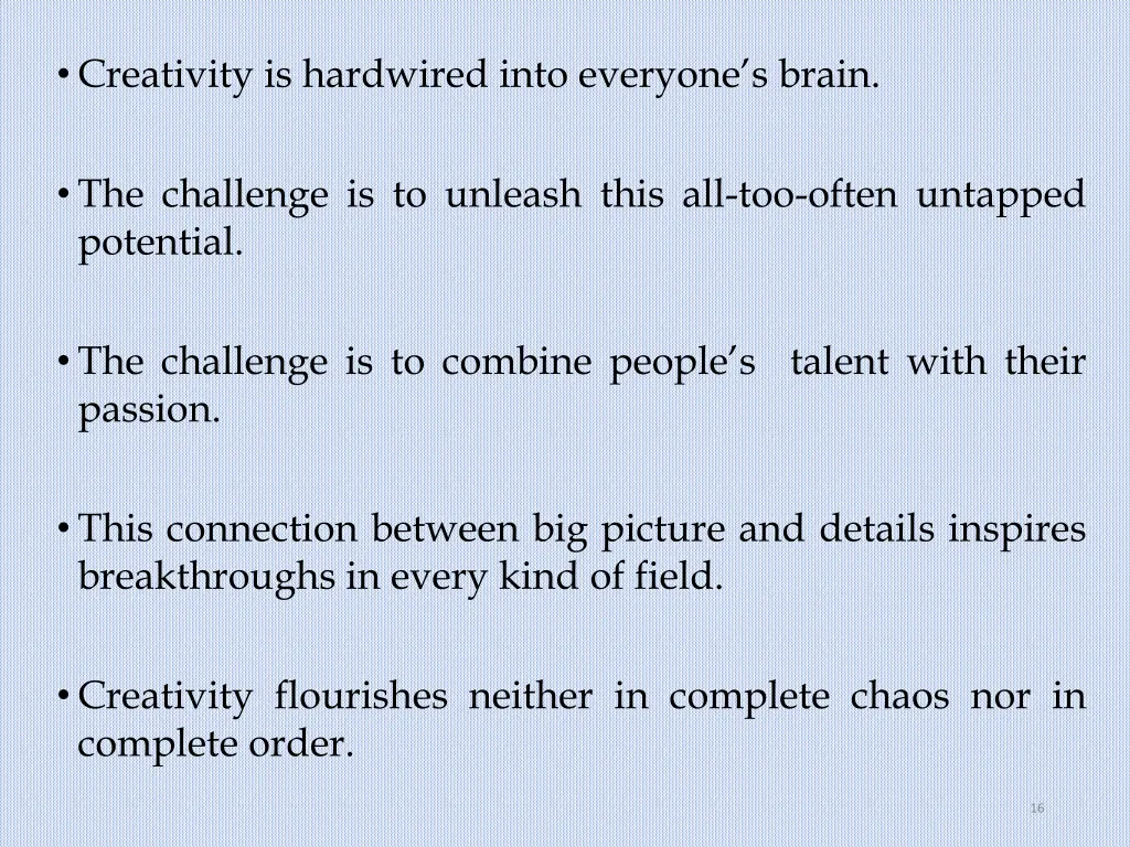 creativity is hardwired into everyone s brain