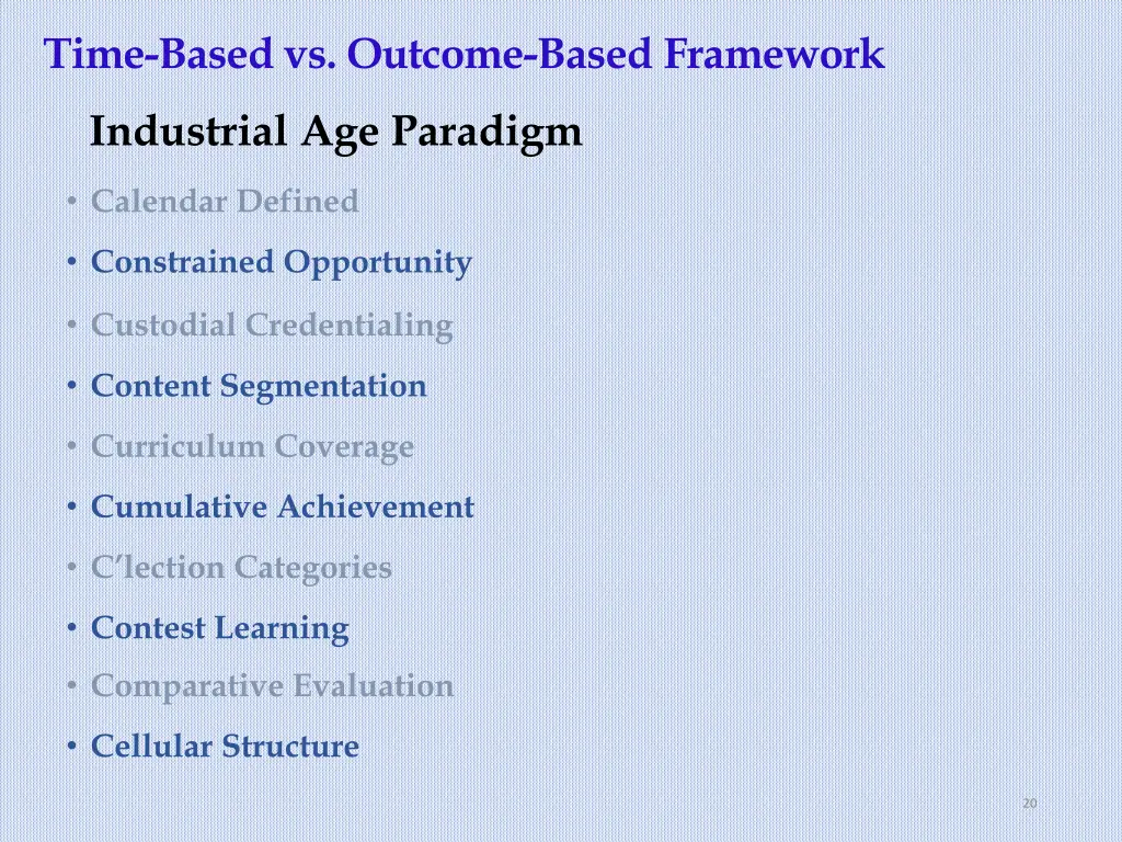 time based vs outcome based framework