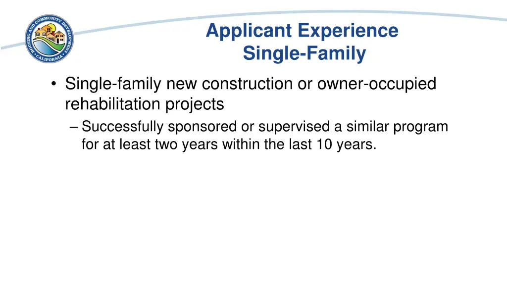 applicant experience single family