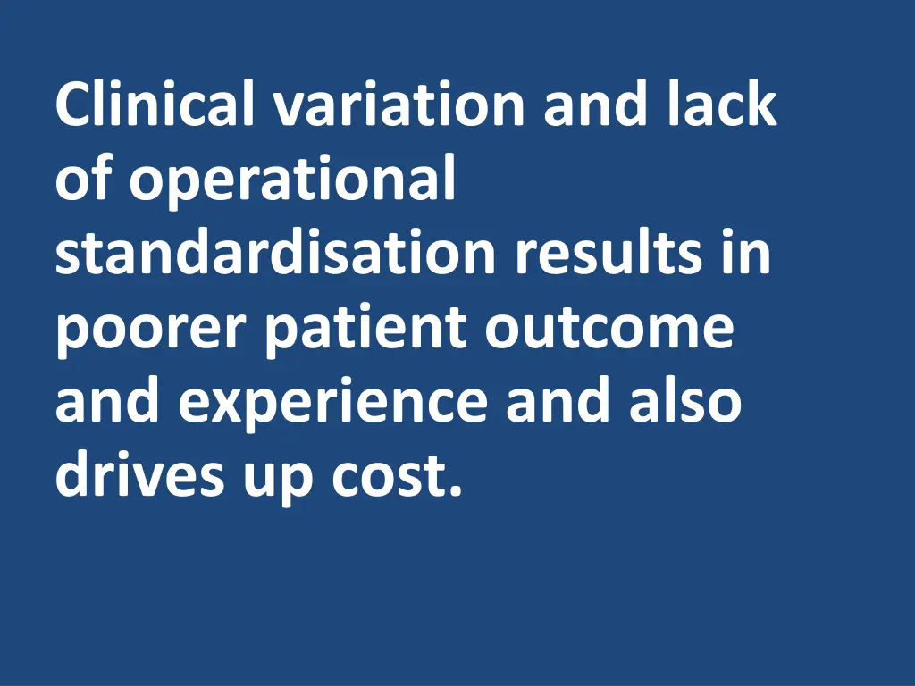 clinical variation and lack of operational