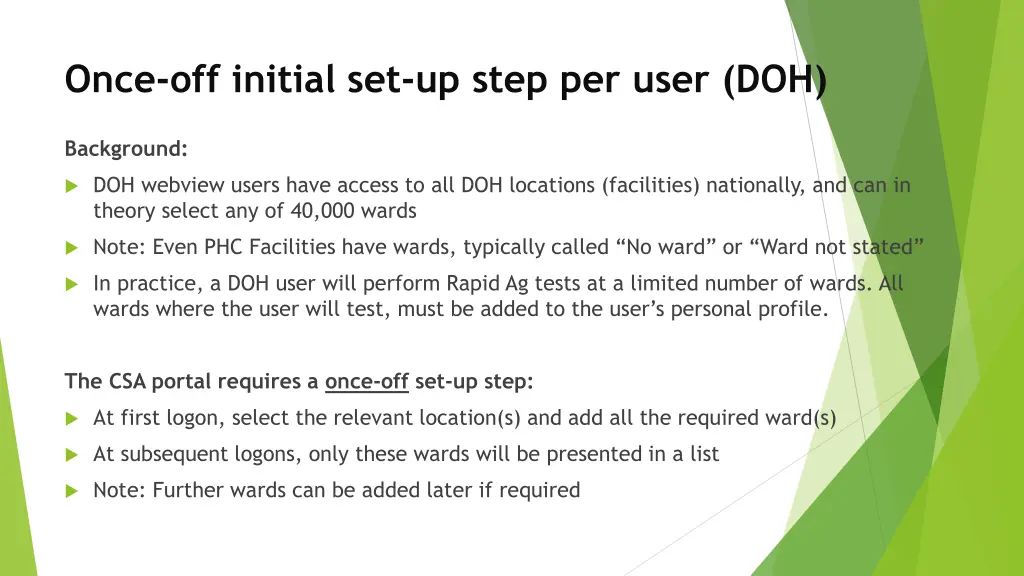 once off initial set up step per user doh