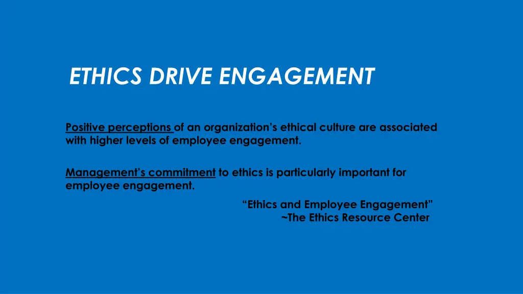 ethics drive engagement