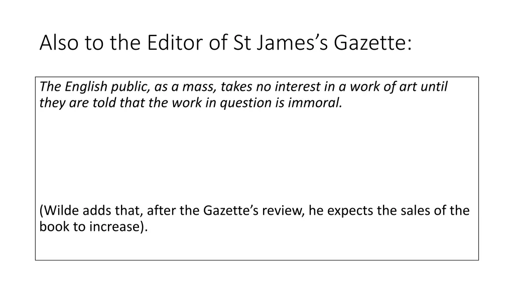 also to the editor of st james s gazette