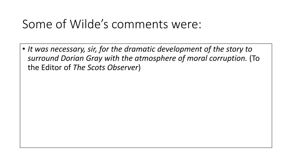 some of wilde s comments were