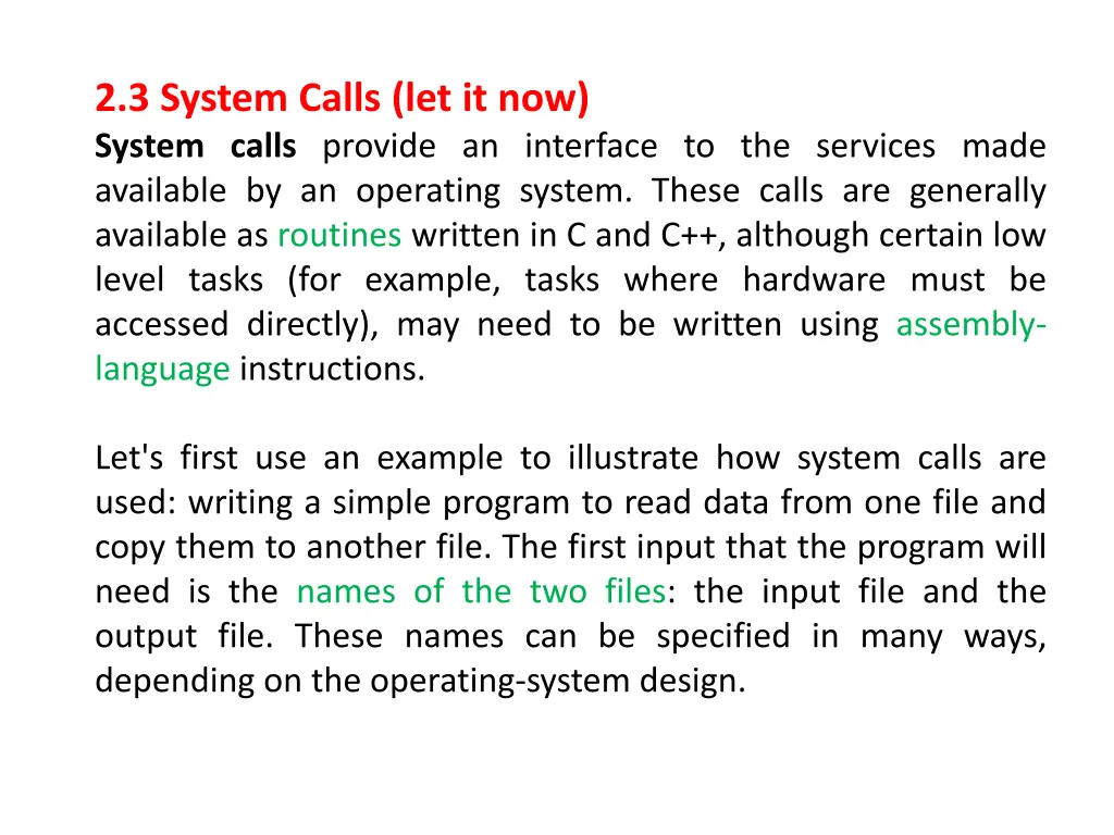 2 3 system calls let it now system calls provide