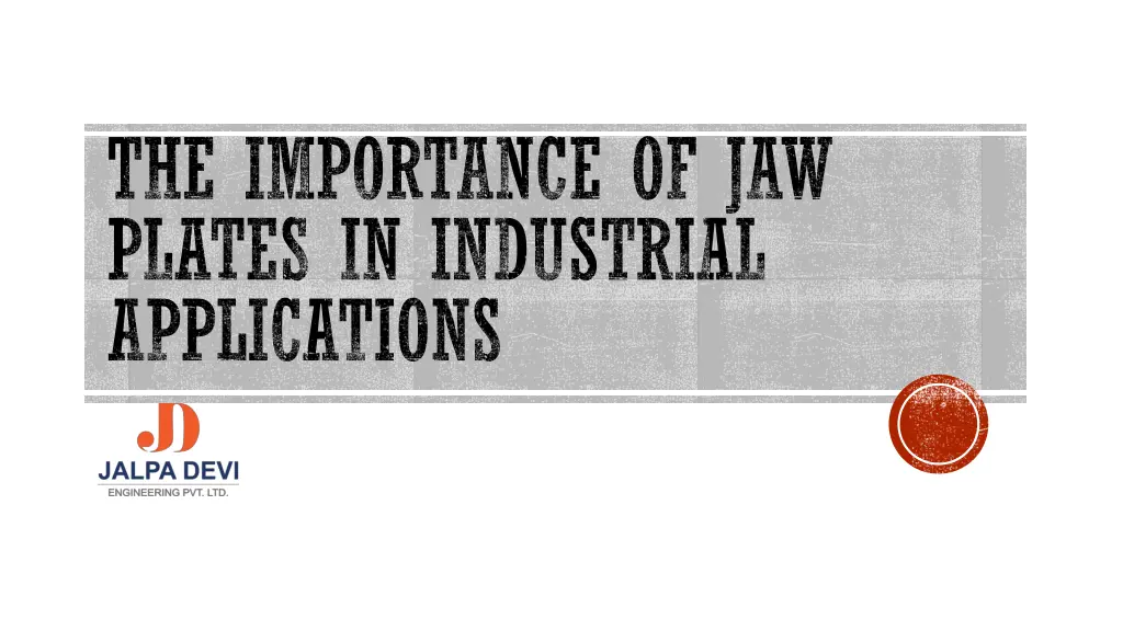 the importance of jaw plates in industrial