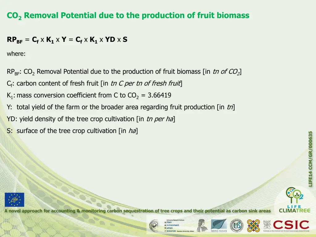 co 2 removal potential due to the production