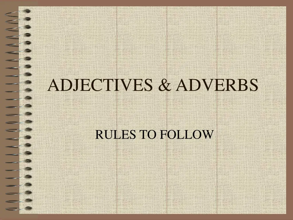 adjectives adverbs