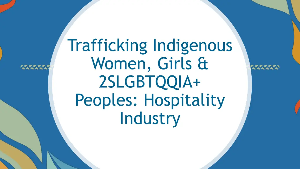 trafficking indigenous women girls 2slgbtqqia 1