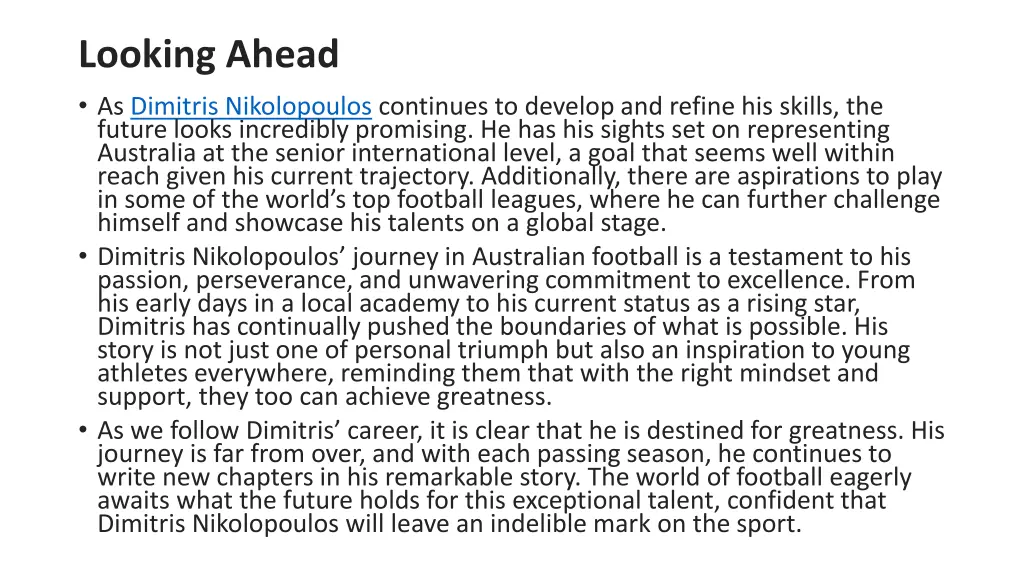 looking ahead as dimitris nikolopoulos continues